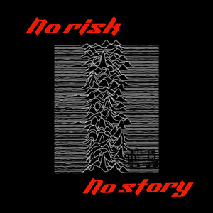 Otmdw - No Risk No Story
