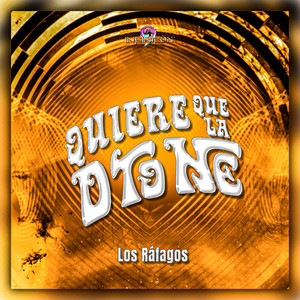 Quiere Que la Dtone by Los Ráfagos