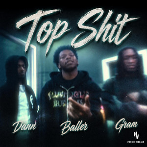 Top Shit by Lor Gram, DanLeveledUp, Baller