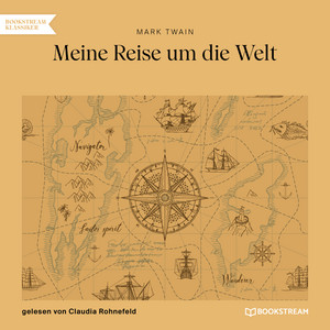 Meine Reise um die Welt (Ungekürzt)