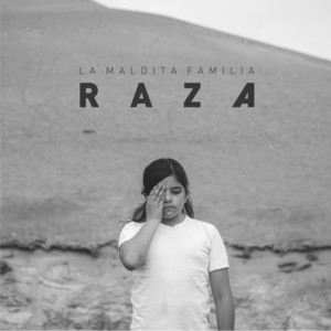 Raza by La Maldita Familia