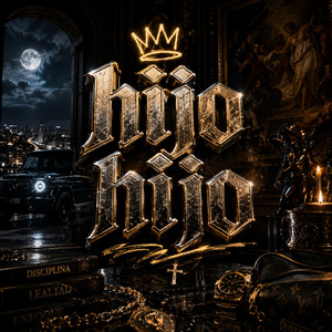 HIJO HIJO by RAFELXRE