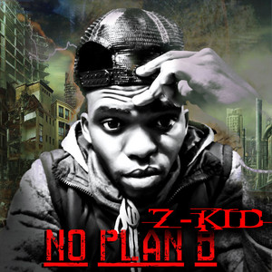 Z-Kid - I Got a Plan