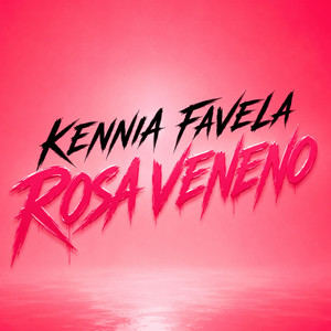 GAROTA PERIGOSA by KENNIA FAVELA