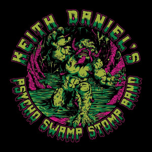 Bang Bang! by Keith Daniel's Psycho Swamp Stomp Band