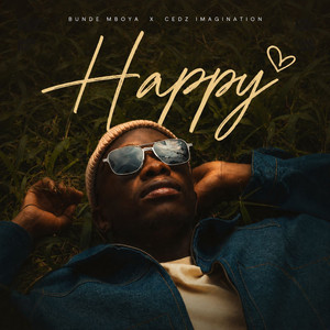 Make You Happy by Bunde Mboya, Cedz Imagination