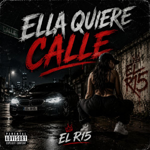 ella quiere calle by El R15