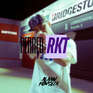PERREO VS RKT by Alaan fonseca DJ