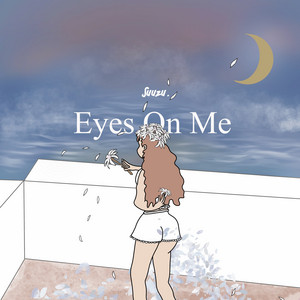 Suuzu. - Eyes On Me