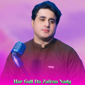 Shah Farooq - Har Gull Da Zafran Nady