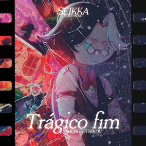 Trágico Fim by MoonSeikka, Chrono Rapper
