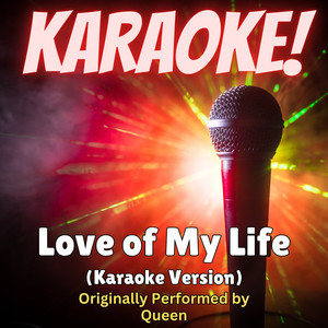 Singer's Best - Love of My Life (Karaoke Version Originally Performed by Queen) album artwork