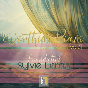 Foundation - Soothing Piano by Sylvie Leroy