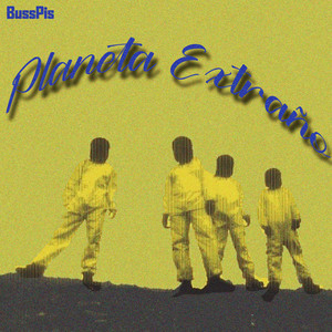 Planeta Extraño by BussPis