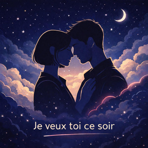 Je veux toi ce soir by NE0NIM