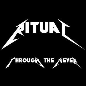 Through the Never by Ritual