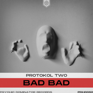 PROTOKOL TWO - BAD BAD