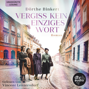 Vergiss kein einziges Wort (Roman)