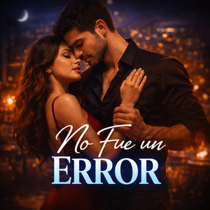 No Fue Un Error by Fusión Latina 2025