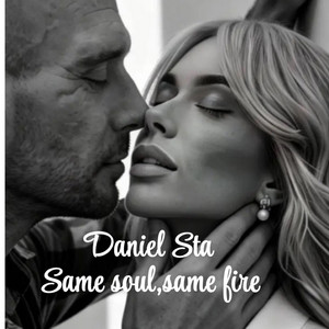 Same soul, same fire by Daniel Sta