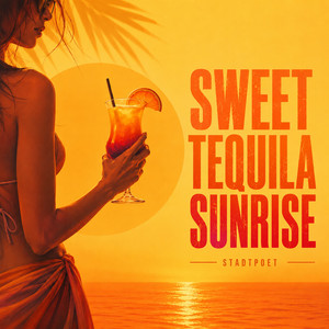 Sweet Tequila Sunrise by Stadtpoet