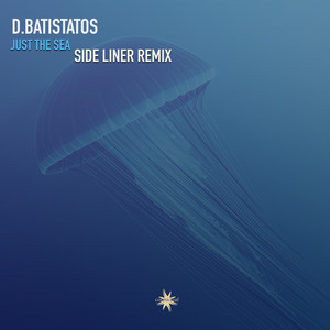 Just The Sea - Side Liner Remix by D. Batistatos, Side Liner