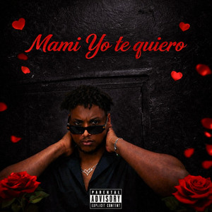 MAMI YO TE QUIERO by Morel Mc