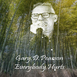 Gary.D.Pearson - Everybody Hurts (Radio Edit)