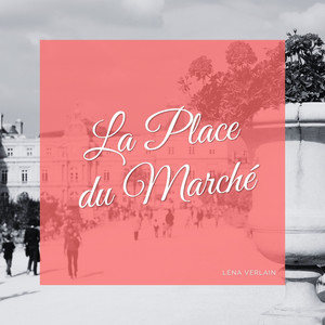 La Place du Marché by Léna Verlain