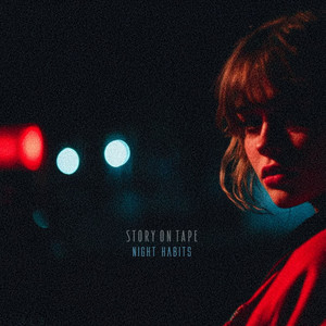 Story on Tape by Night Habits