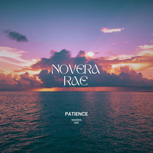 Patience by Novera Rae