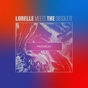 Progreso by Lorelle Meets The Obsolete