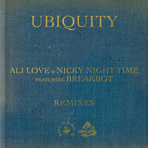 Ubiquity (feat. Breakbot) - Happiness is Wealth Disco Mix by Ali Love, Nicky Night Time, Breakbot, Happiness is Wealth