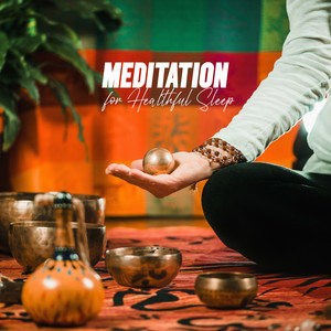 Meditation for Healthful Sleep: Insomnia Relief, Tranquil Nights, Relaxation album