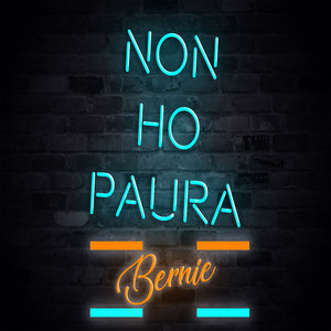 Non ho paura by Bernie