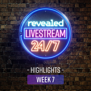 Revealed 24/7 Live Radio Highlights - Week 7 album