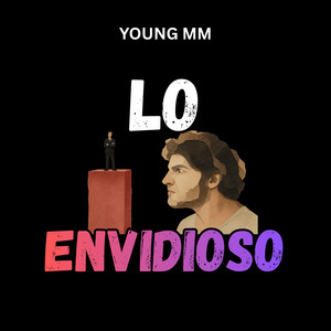 LO ENVIDIOSO by Young MM