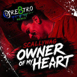 Owner of My Heart - Cre8Tro Remix by Scallywag van Rooyen, Cre8tro