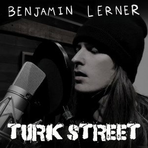 TURK STREET by Benjamin Lerner