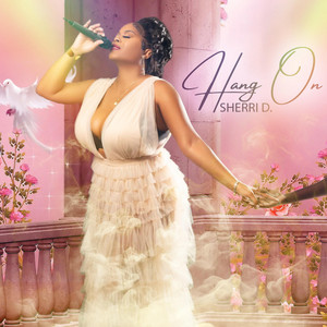 Sherri D Artist - Hang On
