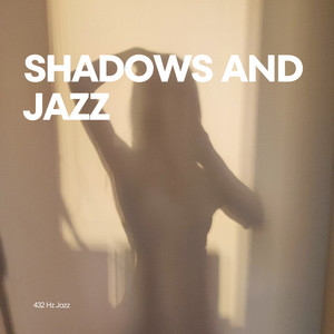 Shadows and Jazz