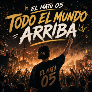 Todos el mundo arriba by el matu 05
