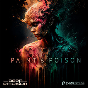Paint and Poison by Deep Emotion
