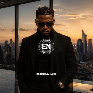Dreams by Echo Nation