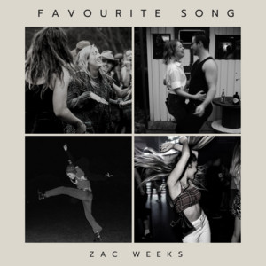 Favourite Song by Zac Weeks