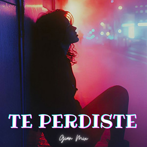 Te perdiste by Gian Mix