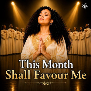 This Month Shall Favour Me by Soulful Worship SWR
