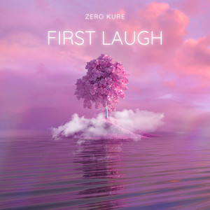 First Laugh by Zero Kure
