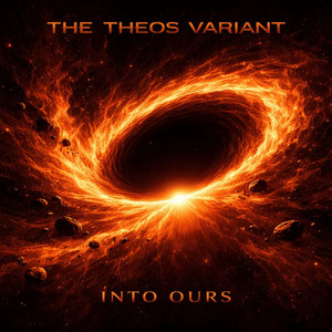 Into Ours by The Theos Variant
