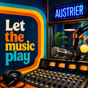 Let the music play by AUSTRIER